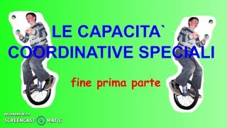 Le capacità coordinative speciali prima parte [upl. by Enelhtac]