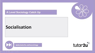 Introduction to Socialisation  AQA A Level Sociology Catch Up 2021 [upl. by Tartan]