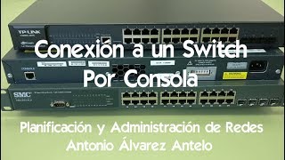 Conexion a un switch por consola [upl. by Tichon]