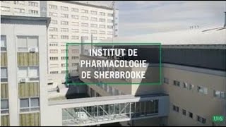 LInstitut de pharmacologie de Sherbrooke [upl. by Nolyag]