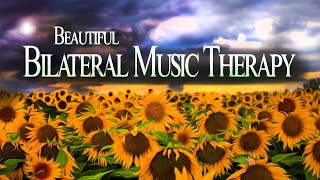 Beautiful Bilateral Music Therapy  Sunflowers  Heal Stress Anxiety PTSD  EMDR Brainspotting [upl. by Hinkle]