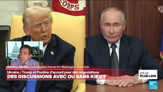 Ukraine Trump en ligne directe avec Poutine • FRANCE 24 [upl. by Onahpets]