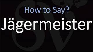 How to Pronounce Jägermeister CORRECTLY [upl. by Lazaruk]