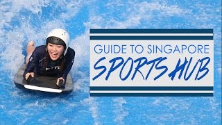 Things To Do At The Singapore Sports Hub  Guide To Singapore [upl. by Malamut673]