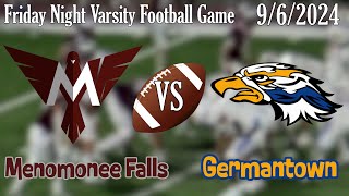 Friday Night Varsity Football Menomonee Falls VS Germantown [upl. by Renick153]