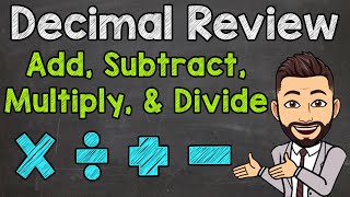 Decimal Review  Add Subtract Multiply and Divide Decimals [upl. by Maier]