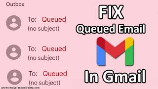 How To Fix Queued Email In Gmail [upl. by Eitsim]