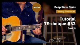 Deep River Blues Tommy Emmanuel  Tutorial Part 1 [upl. by Ailahs14]