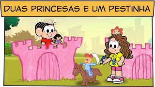 Duas princesas e um pestinha  Turma da Mônica [upl. by Lesiram]