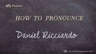 How to Pronounce Daniel Ricciardo Real Life Examples [upl. by Falk]