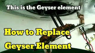 how to replace geyser element [upl. by Arahat]