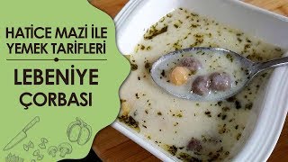 Lebeniye Çorbası Tarifi  Hatice Mazı ile Yemek Tarifleri [upl. by Cohla]