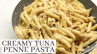 CREAMY TUNA PENNE PASTA RECIPE [upl. by Marleen]