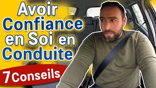 Avoir CONFIANCE en soi en CONDUITE  7 CONSEILS [upl. by Naesed]