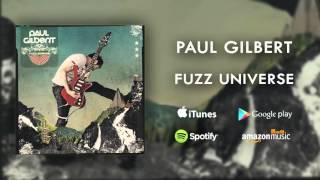 Paul Gilbert  Fuzz Universe Official Audio [upl. by Ihcur544]