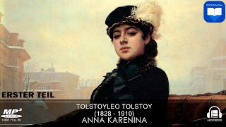 Hörbuch Anna Karenina von Leo Tolstoy  Erster Teil  1  Komplett  Deutsch [upl. by Reinhart796]