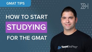 How To Start Studying for the GMAT  GMATTips  TargetTestPrep [upl. by Pohsib]