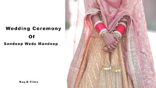 Sandeep amp Mandeep  Wedding Ceremony Live  KayB Films [upl. by Delos870]