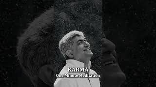 One Minute Meditation  Karma [upl. by Sankey]