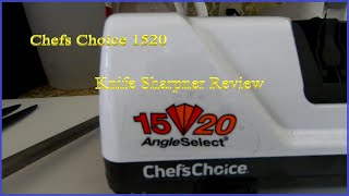 Chefs Choice 1520 Electric Knife Sharpener Product Review [upl. by Pratte]