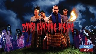 Zombi Kampung Pisang Full Movie [upl. by Mercedes]