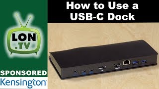 How to use a USBC Docking Station  Sponsored by Kensington and the SD4600P [upl. by Ayanahs]