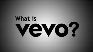 What is Vevo [upl. by Rice264]