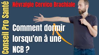 Comment dormir avec une névralgie cervico brachiale Positions à adopter [upl. by Ileyan]