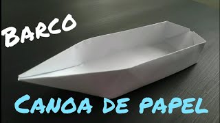 COMO HACER UN BARCO DE PAPEL  CANOA BARCO DE ORIGAMI FACIL [upl. by Amelie489]