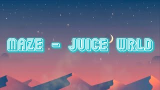 Maze  Juice WRLD LYRICS [upl. by Ashlen]