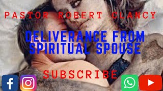 DELIVERANCE PRAYER FROM SPIRITUAL SPOUSE [upl. by Laurent552]