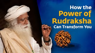 How the Power of Rudraksha Can Transform You  Sadhguru [upl. by Elyak]