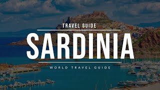 SARDINIA Travel Guide  Italy [upl. by Nava]