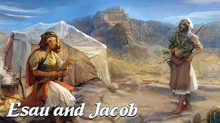 Esau amp Jacob How Jacob Gained the Birth Right Biblical Stories Explained [upl. by Faubert123]