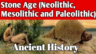 Neolithic age  Stone age Ancient history  Part 3 [upl. by Asoj]