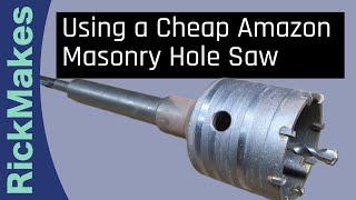 Using a Cheap Amazon Masonry Hole Saw [upl. by Yarezed258]