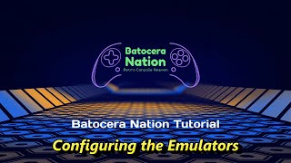 Setting Up Emulators for Batocera [upl. by Ycniuq204]