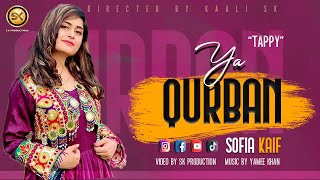 Ya Qurban by Sofia Kaif  New Pashto پشتو Tappy 2021  Official HD Music Video by SK Productions [upl. by Ullyot]