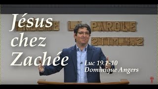 Dominique Angers  Jésus chez Zachée  Luc 19110 [upl. by Belmonte956]