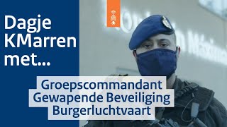 Dagje KMarren met Deniz groepscommandant Gewapende Beveiliging Burgerluchtvaart [upl. by Aysa]