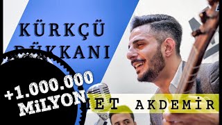 Muhammet Akdemir  Kürkçü Dükkanı Akustik Performans [upl. by Tobie958]