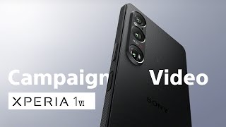 Xperia 1 VI  Official Campaign Video – Zoom into wonder​ [upl. by Araht]