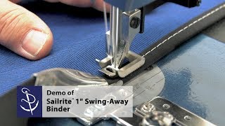 Sailrite® 1quot Swing‑Away Binder Demo [upl. by Einot]