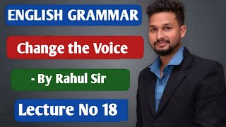 English Grammar  Change the Voice  Lecture 18  JR Tutorials [upl. by Acirret]