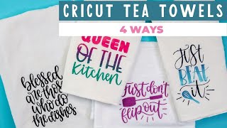 Cricut Tea Towels 4 Ways to Make Fabric Projects [upl. by Otxilac797]