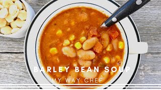 Tuscan Bean and Barley Soup  My Way Chef [upl. by Akkina]