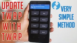 How To Update TWRP Recovery With TWRP Recovery [upl. by Maryanna]