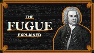 The Fugue Explained [upl. by Annaear]