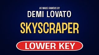 Demi Lovato  Skyscraper  Karaoke Lower Key [upl. by Sgninnej]