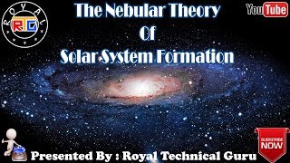 The Nebular Theory Of Solar System Formation [upl. by Sumetra]